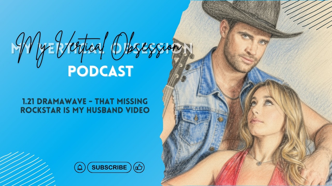 1.21 DramaWave - That Missing Rockstar Is My Husband Video