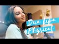 Dua lipa  physical cover by natly