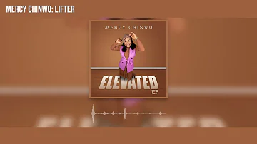 Mercy Chinwo - Lifter (Official Audio)