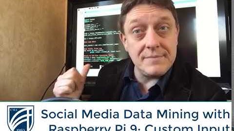 Social Media Data Mining with Raspberry Pi (Part 9: Custom Input)