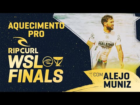 AQUECIMENTO FINALS WSL BRASIL, com Alejo Muniz | Rip Curl WSL Finals