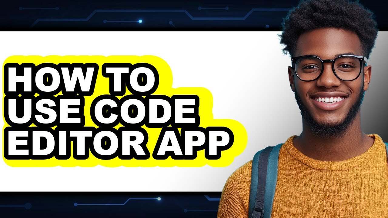 How to Use Code Editor App (updated) - YouTube
