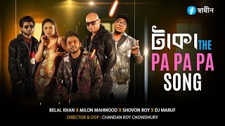 Taka The Pa Pa Pa Song Belal Khan X Milon Mahmood X Shovon Roy X Dj Maruf Eid Song 2024