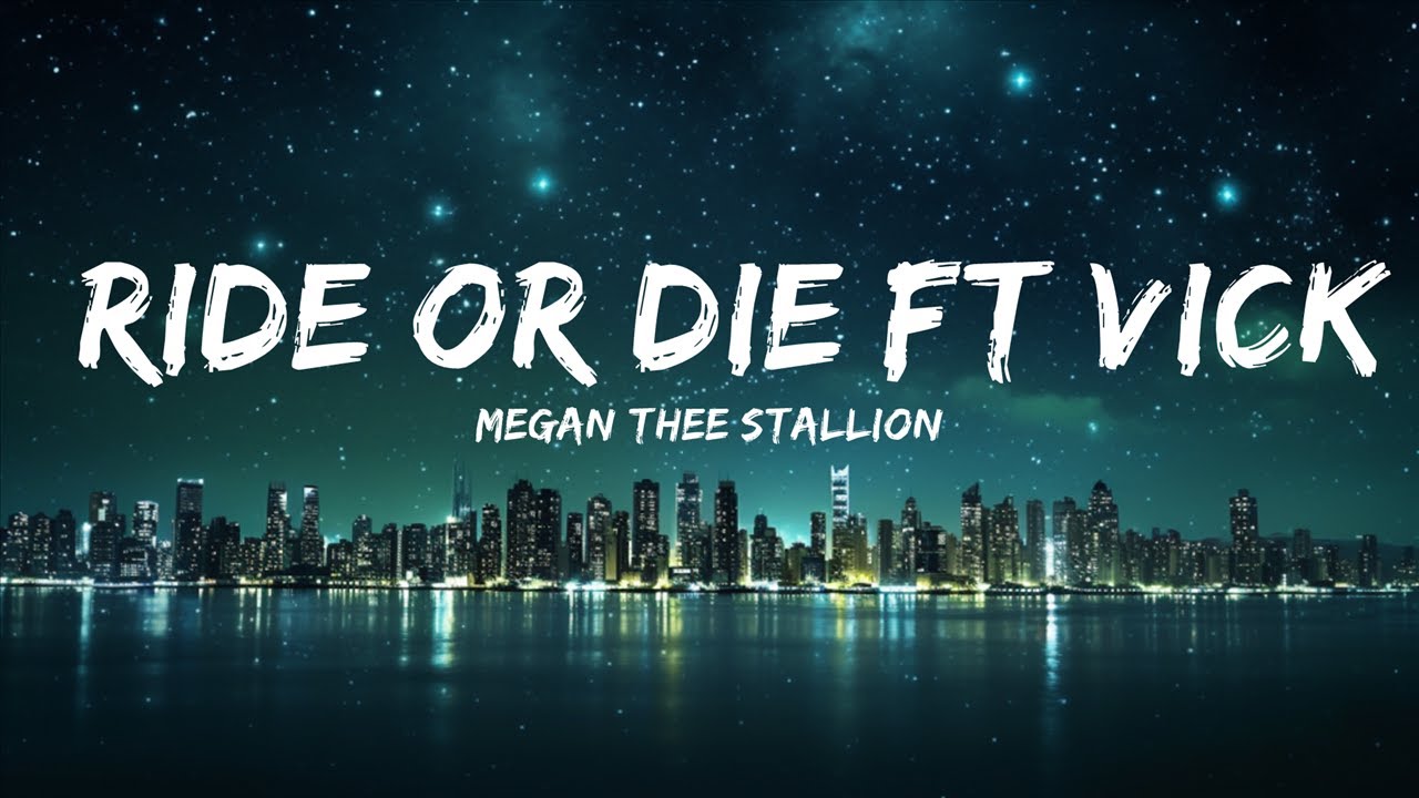 Megan Thee Stallion - Ride Or Die ft VickeeLo (Lyrics)  | 30mins - Feeling your music