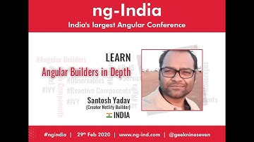 ng-India 2020 | Angular Builders in Depth  -  Santosh Yadav