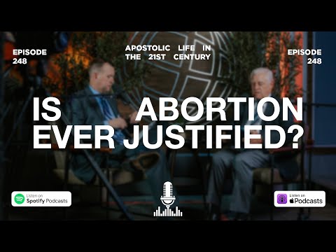 Is Abortion Ever Justified Episode 248 