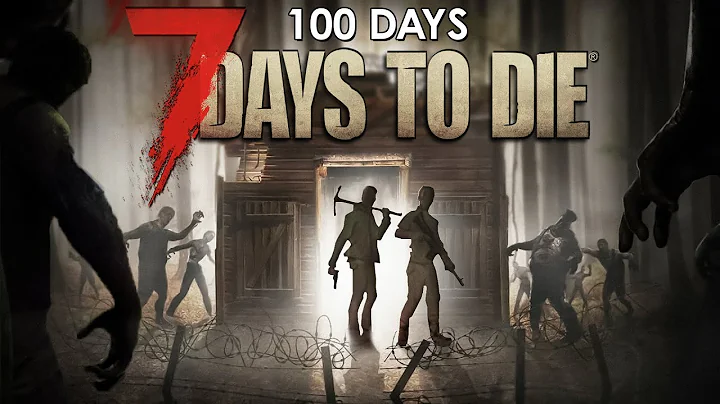 We Played 100 Days Of 7 Days To Die... Here's What Happened