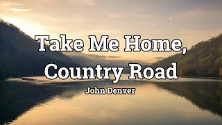 Take Me Home Country Roads-John Denver (Terjemahan) screenshot 2
