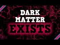 Dark Matter Exists. Here's how we know.