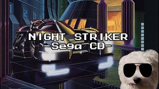 Review #1332 - Night Striker (Sega CD)