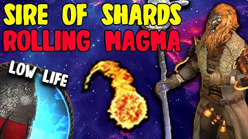 CWC SIRE OF SHARDS [ROLLING MAGMA] LOW LIFE = SMOOTH MEME BUILD