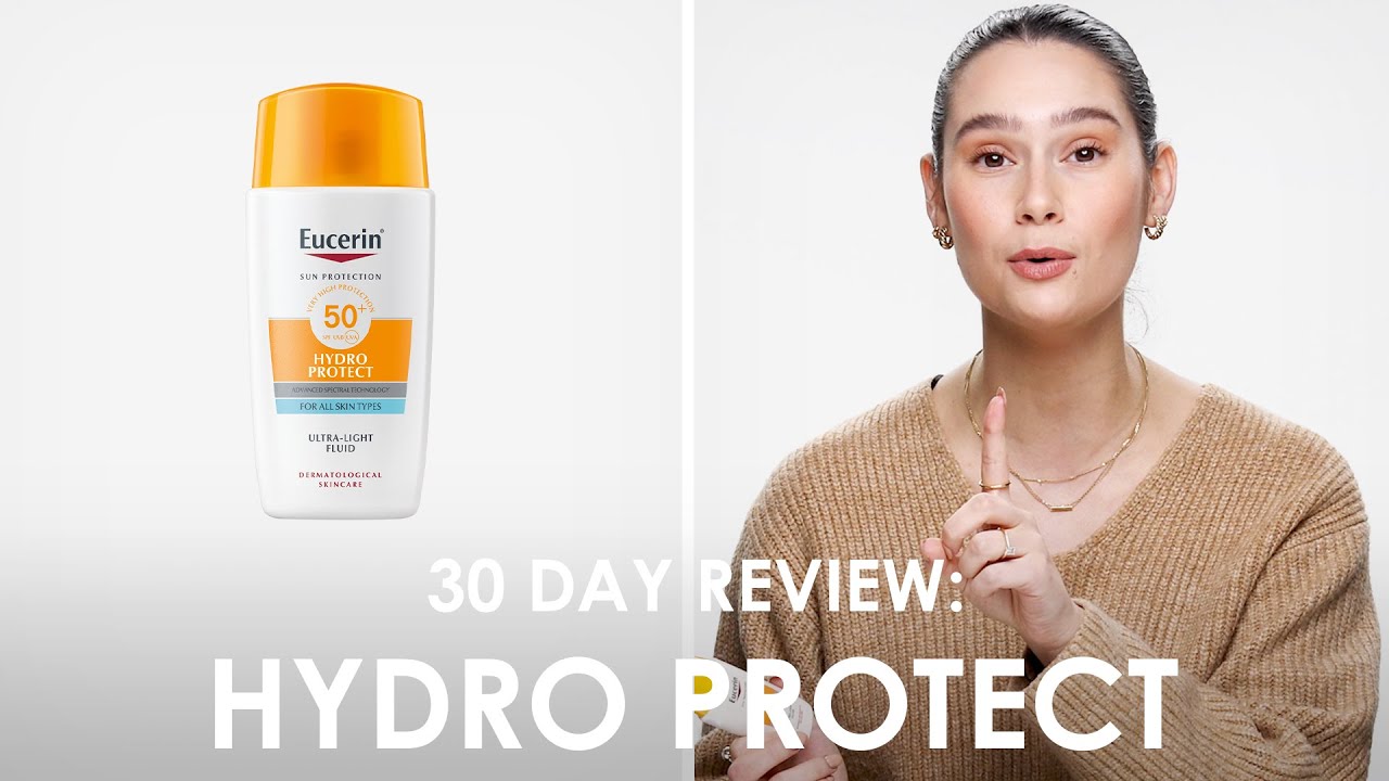 Part 2 - 30-Day Team Review Eucerin Hydro Protect Ultra Light