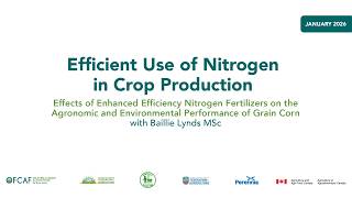 Enhanced Efficiency Nitrogen Fertilizers on Agronomic and Environmental Performance of Grain Corn