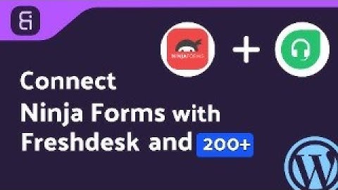 (Free) Integrating Ninja Forms with Freshdesk | Step-by-Step Tutorial | Bit Integrations