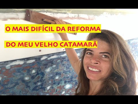 ⁣[Eps.10] reforma catamarã- O mais difícil de tudo (e custo)