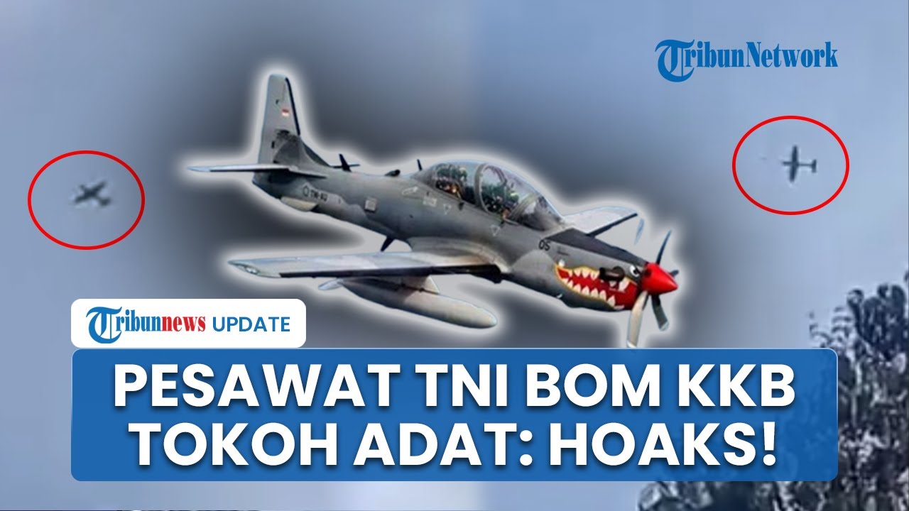 Viral Video Detik-detik Diduga Pesawat Tempur Super Tucano TNI Bom Markas KKB, Tokoh Adat Buka Suara