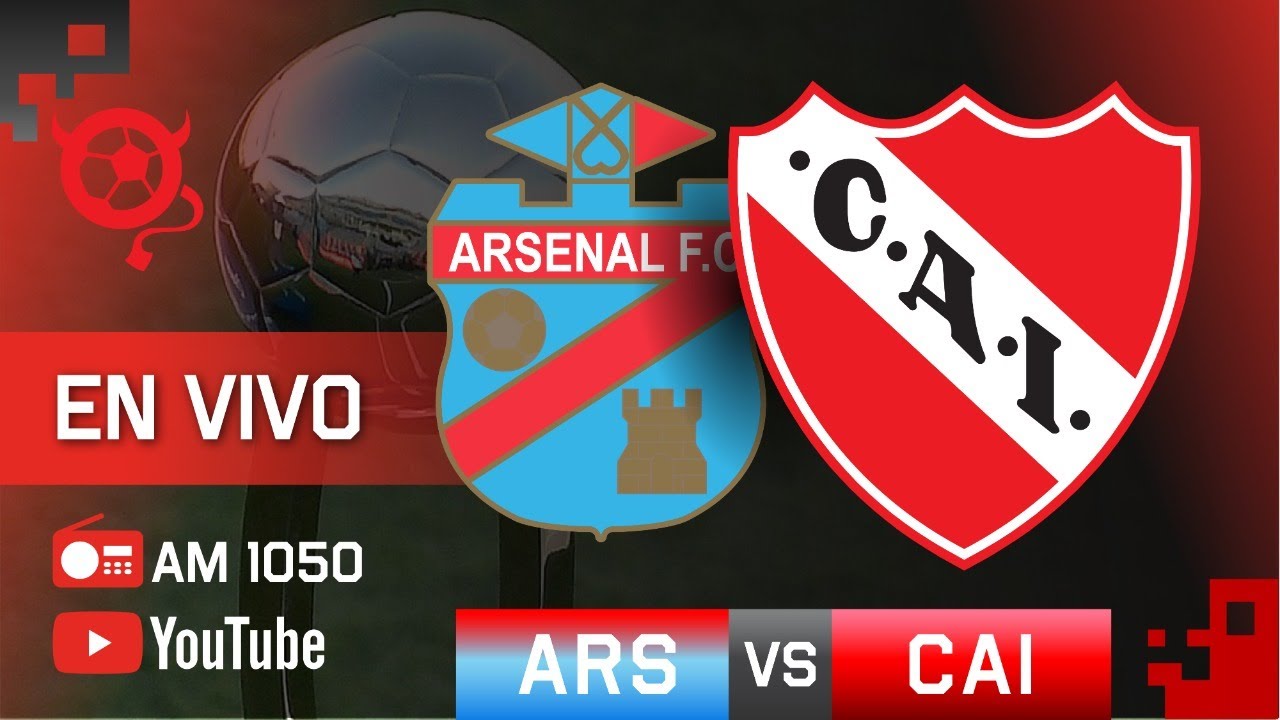 Arsenal - Independiente  EN VIVO - Liga Profesional de Fútbol 2023 