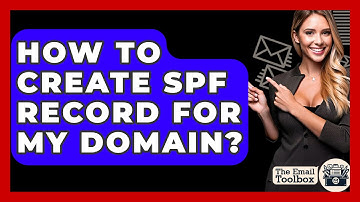 How To Create SPF Record For My Domain? - TheEmailToolbox.com