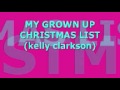 KELLY CLARKSON - MY GROWN UP CHRISTMAS LIST