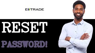 How To Withdraw ETRADE Password Reset (2025)