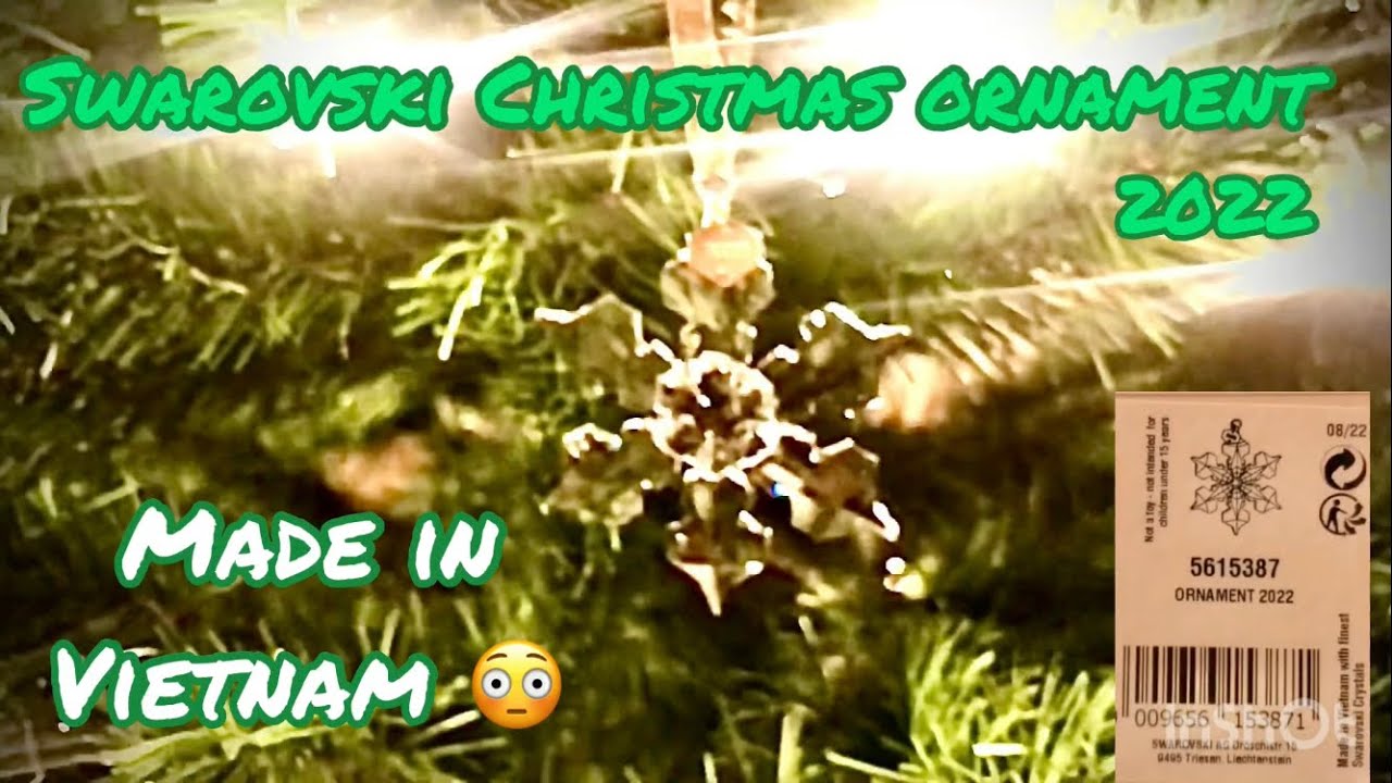 クリスマス、スワロスフキー。衝撃の事実 SWAROVSKI CHRISTMAS ORNAMENT 2022 Made in Vietnam 😳 - YouTube