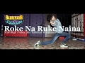 Roke NA Ruke Naina - "Badrinath Ki Dulhania" | Dance Cover by Ajay Poptron | Dehradun, Uttarakhand