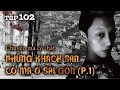 Tập 102: CHUYỆN MA ly kỳ trong các khách sạn ở Sài Gòn (1) || NGUYỄN NGUYỄN