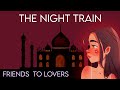 ASMR || Friends to Lovers || The Night Train ♡ [F4A] [Old friends] [Intimate] [Bunk sharing] [Kiss]