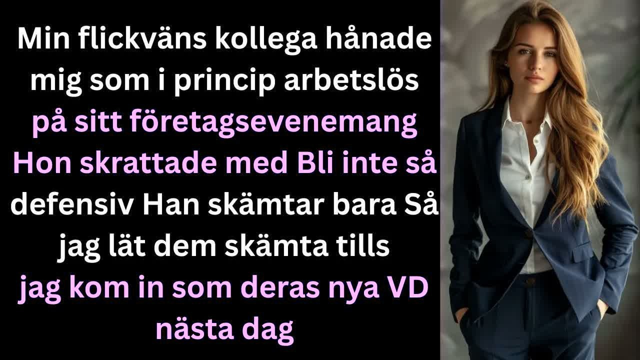 Min flickväns kollega hånade mig som i princip arbetslös på hennes jobb