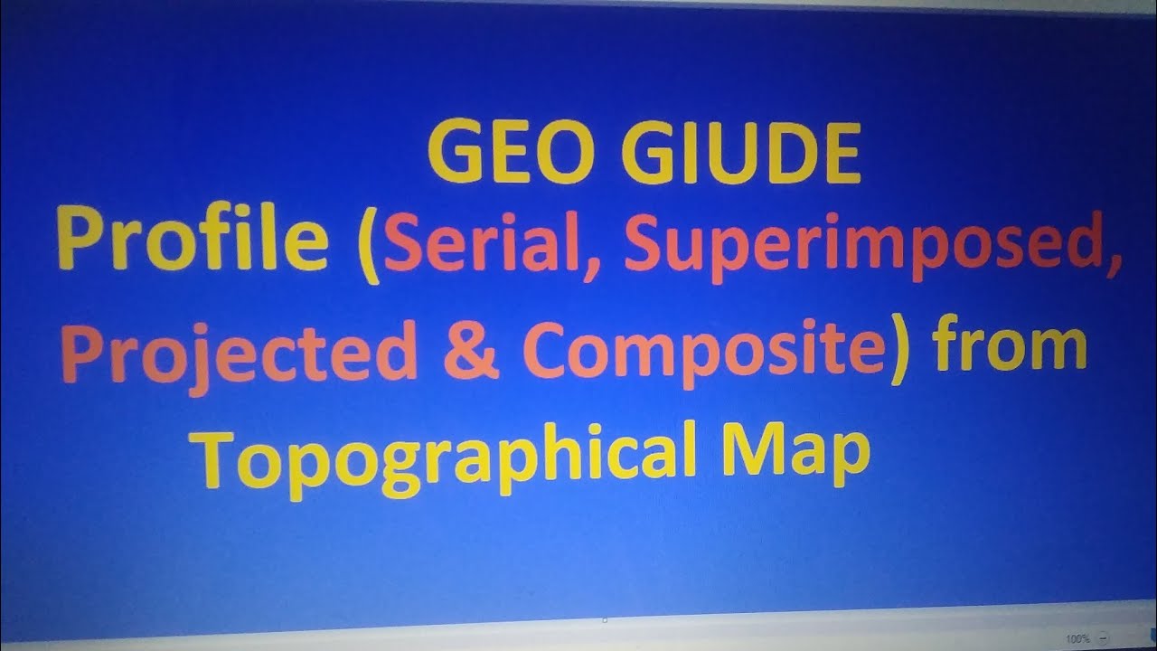 Profile (Serial, Superimposed, Projected & Composite) from Toposheet
