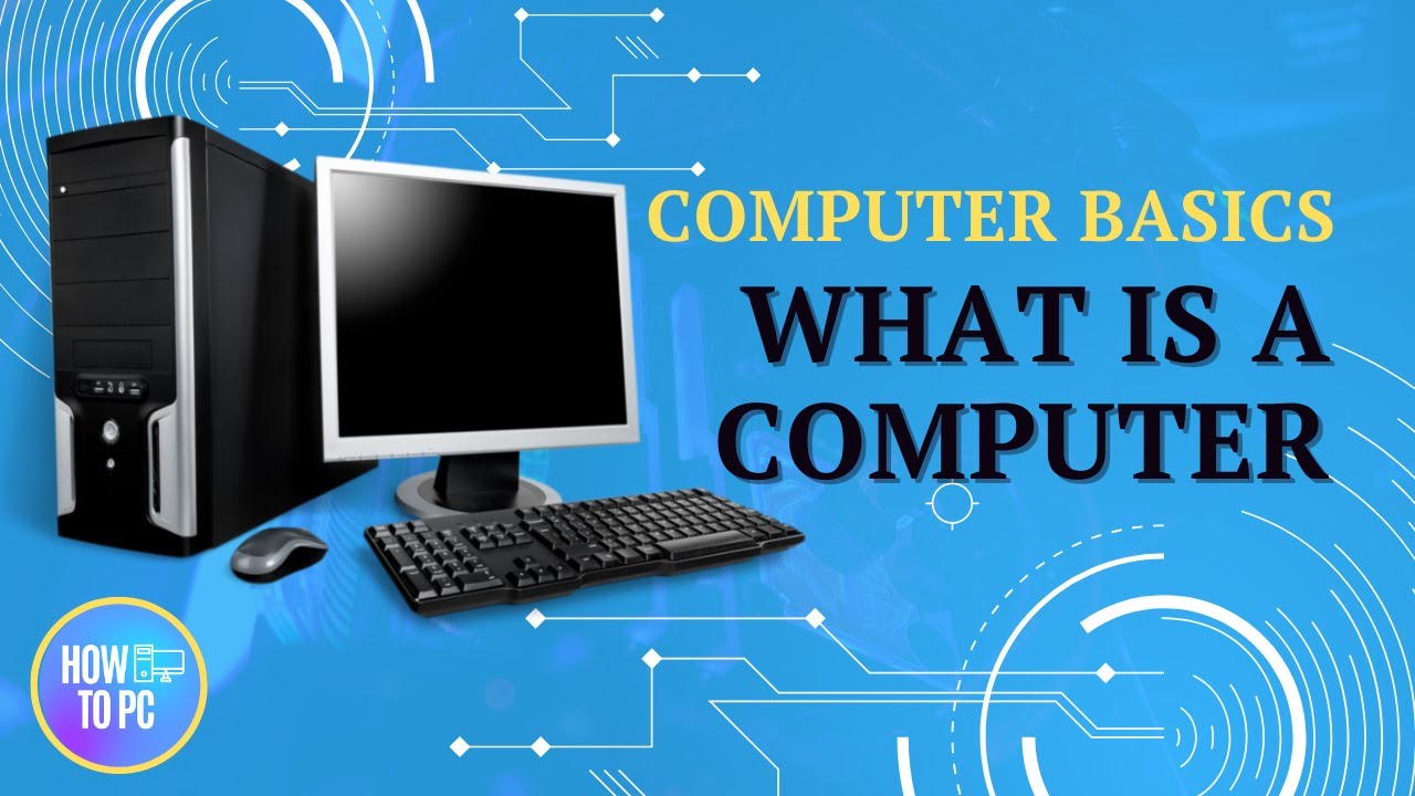 Computer basics what is a computer. Computer basics what is a computer