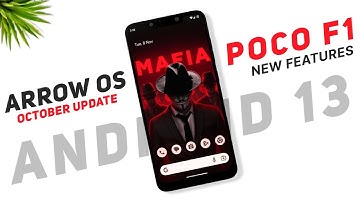Arrow OS Update For Poco F1 | Android 13 | Bugs & New Features | October Security Patch