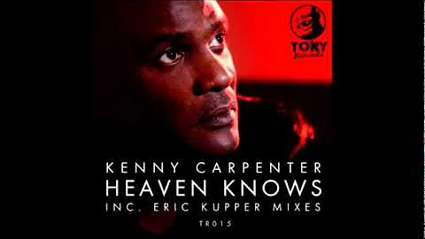 Kenny Carpenter feat. Wendy Lewis - Heaven Knows (...