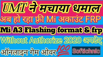 Mi A3 Flashing with umt without login free umt a3 frp done by softichnic