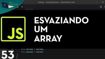 JAVASCRIPT AULA 53   ESVAZIANDO UM ARRAY