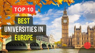 Top 10 Best Universities in Europe | QS World University Rankings 2024