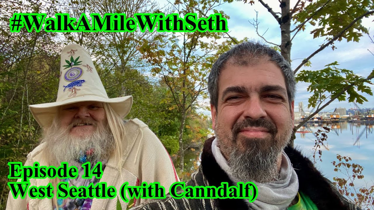 Episode 14 West Seattle (with Canndalf) 