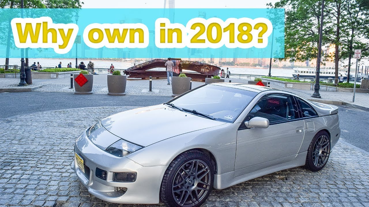 Why do I own a 1991 300ZX in 2018? 10 reasons why. - YouTube