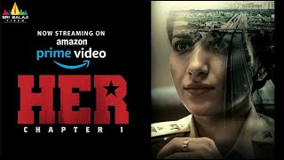 Her - Chapter 1 Malayalam Full Movie Now Streaming On Amazon Prime Video Ruhani Sharma Sreedhar