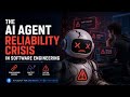 The AI Agent Reliability Crisis in Software Engineering
