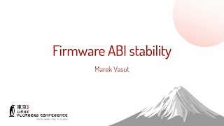 Firmware ABI stability - Marek Vasut