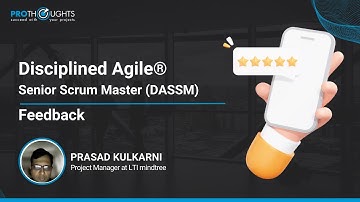 Disciplined Agile Senior Scrum Master (DASSM Certification) Training Feedback| ProThoughts Solutions