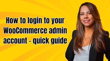 How to login to your WooCommerce admin account - quick guide