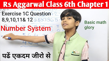 rs aggarwal Class 6 Solutions Exercise 1C Ch 1 Question 8,9,10,11&12 Number system  glory basic math