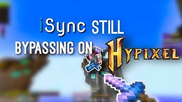 Hacking on Hypixel with iSync (4 YEAR OLD FREE CLIENT STILL BYPASSING?)