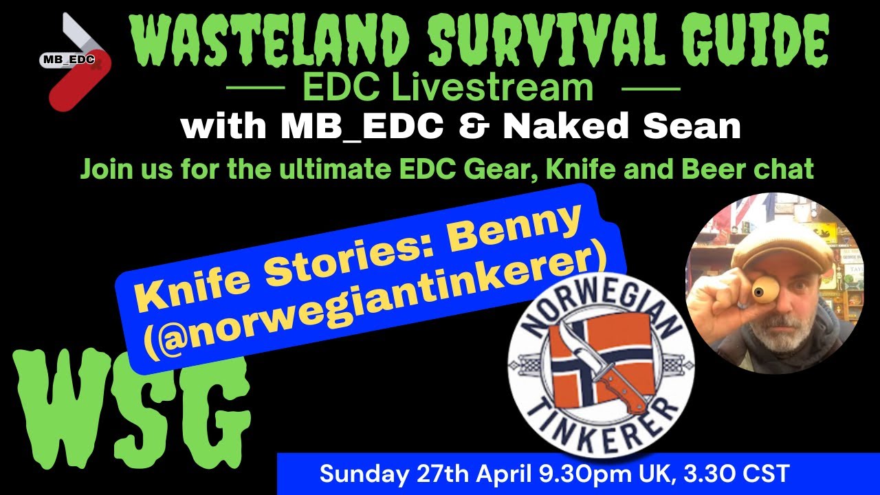 Wasteland Survival Guide - EDC Livestream #28  - Knife Stories with @Norwegiantinkerer
