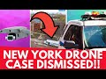 Drone pilot vs nypd  new york drone case dismissed  geeksvana drone news