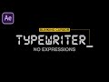 Digital Typewriter Effect in After Effect Tutorial | (No Clickbait)