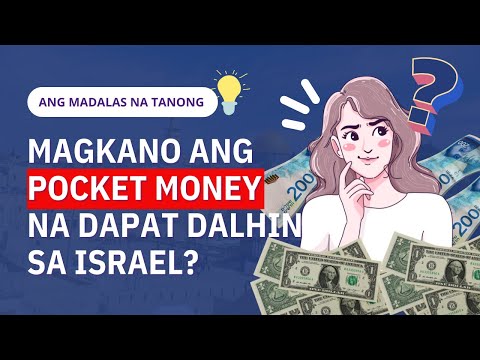 How Much Pocket Money Kailangan Dalhin Sa Israel│Homebased Caregiver In Israel Under G2G