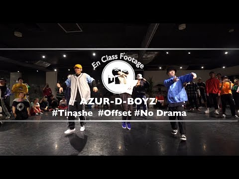 AZUR-D-BOYZ "No Drama ft.Offset / Tinashe" @En Dance Studio SHIBUYA